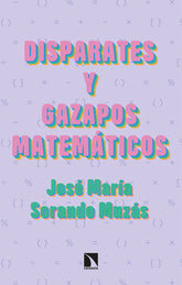 DISPARATES Y GAZAPOS MATEMATICOS - 9788413522494